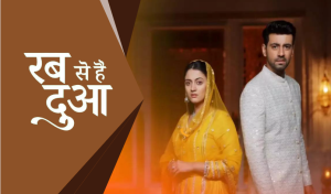 Photo of Rabb Se Hy Dua (Zee Tv) Show, Telecast Timings, Cast Details and Written Story